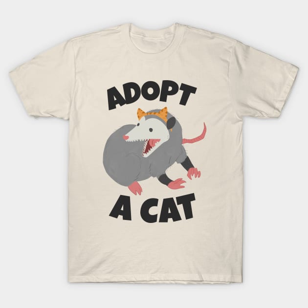 Possum lovers - Adopt a Cat T-Shirt by Inspire Enclave
